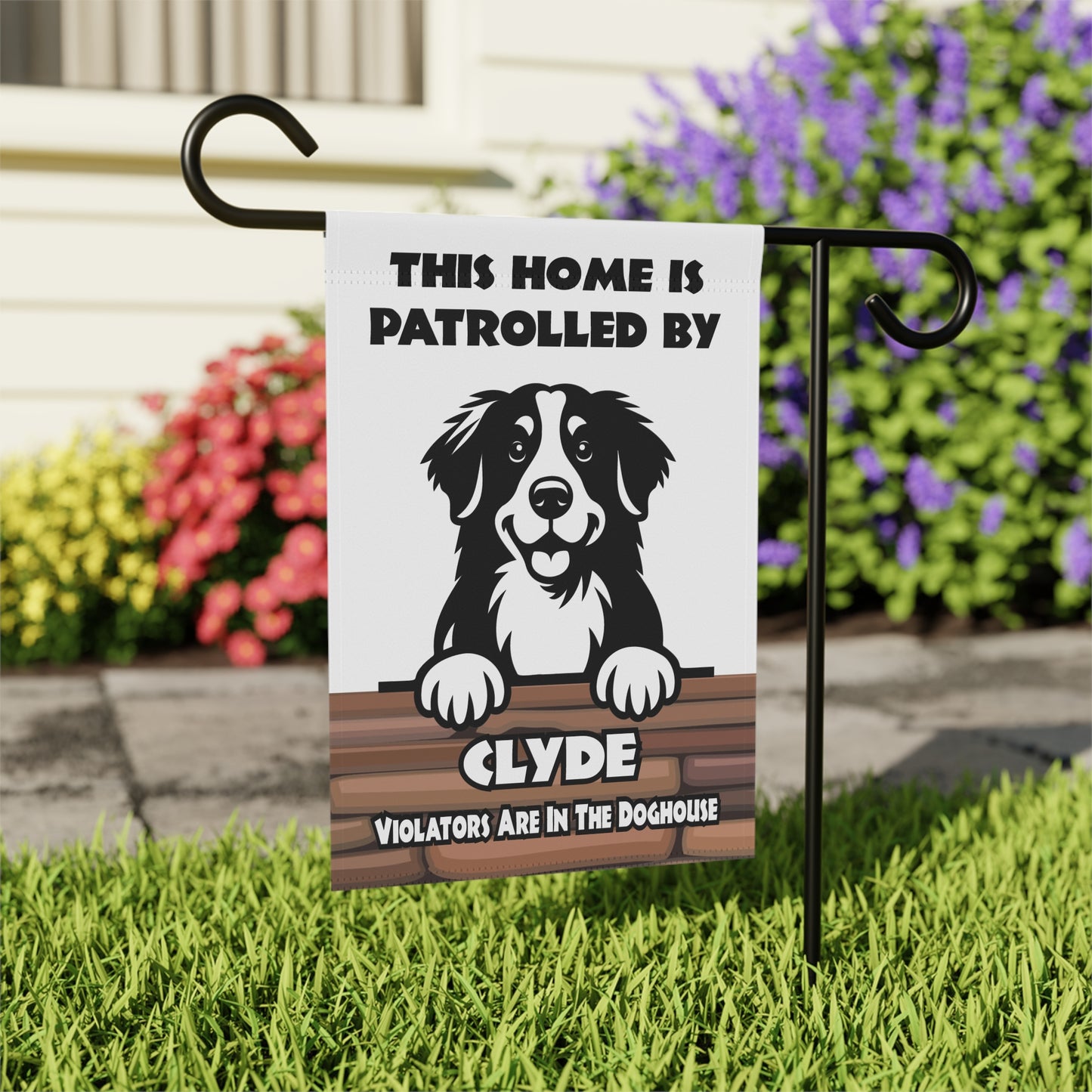 This Home Is Patrolled By (Personalized Name) - Garden & House Banner