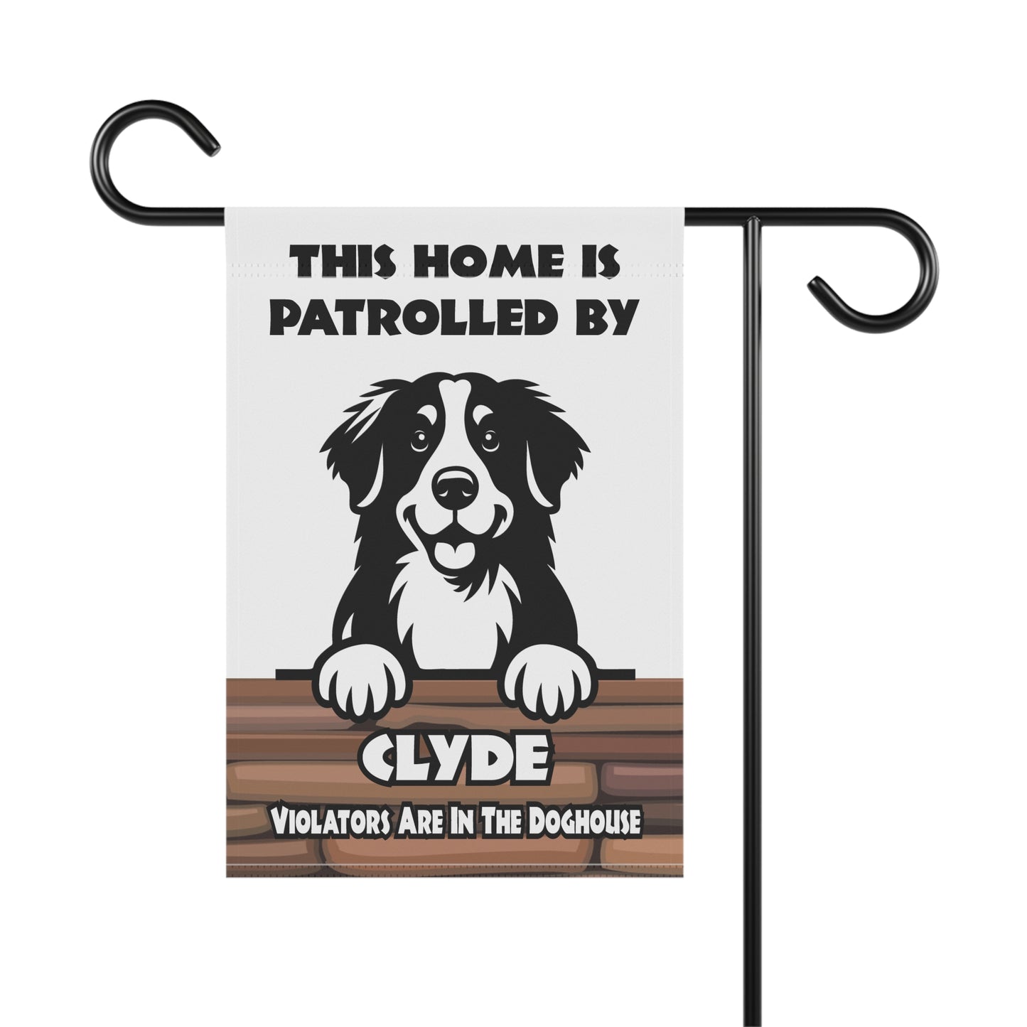 This Home Is Patrolled By (Personalized Name) - Garden & House Banner