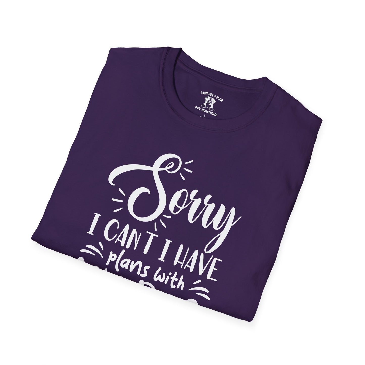 Funny Dog Mom/Dad UltraSoft T-Shirt - Sorry I Can't I Have Plans With My Dog